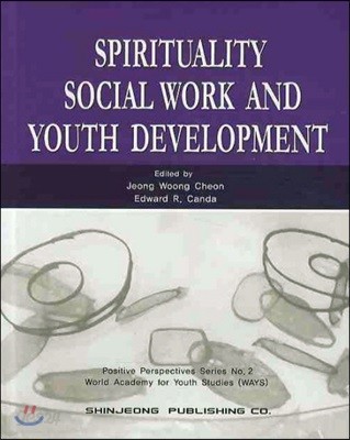 SPIRITUALITY SOCIAL WORK AND YOUTH DEVELOPMENT