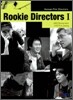 Rookie Directors 1