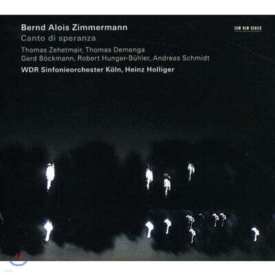 Heinz Holliger 베른트 알로이스 침머만의 예술세계 (Bernd Alois Zimmerman: Canto Di Speranza)