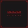 Rabih Abou-Khalil (라비 아부 카릴) - Selection