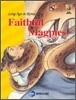 FAITHFUL MAGPIES 은혜 갚은 까치