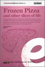 Frozen Pizza and other slices of life