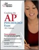 Cracking the AP Psychology Exam, 2011 Edition