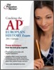 Cracking the AP European History Exam, 2011 Edition