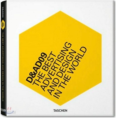 D&amp;AD 09 : A Selection of the Best Advertising and Design in the World