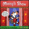 Maisy's Show