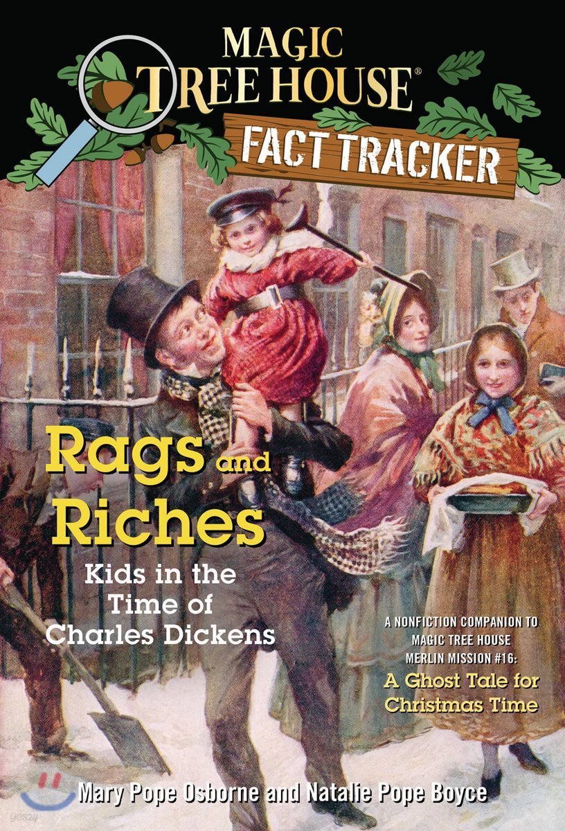 Rags and Riches: Kids in the Time of Charles Dickens: A Nonfiction Companion to Magic Tree House Merlin Mission #16: A Ghost Tale for Christmas Time