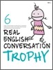 Trophy 6 : Real English Coversation