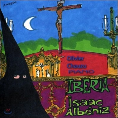 Olivier Chauzu 알베니즈: 이베리아 - 올리비에 쇼쥐 (Isaac Albeniz: Iberia)