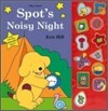 Spot's Noisy Night