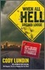 When All Hell Breaks Loose: Stuff You Need to Survive When Disaster Strikes