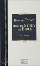 How to Pray and How to Study the Bible
