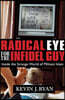 Radical Eye for the Infidel Guy: Inside the Strange World of Militant Islam