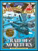 Raid of No Return (Nathan Hale's Hazardous Tales #7): A World War II Tale of the Doolittle Raid