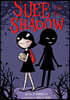 Suee and the Shadow