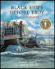 Black Ships Before Troy