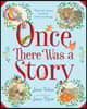 Once There Was a Story: Tales from Around the World, Perfect for Sharing