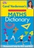 Carol Vorderman's Maths Dictionary