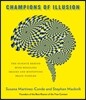 Champions of Illusion: The Science Behind Mind-Boggling Images and Mystifying Brain Puzzles
