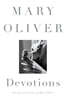 Devotions: The Selected Poems of Mary Oliver