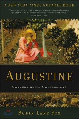 Augustine: Conversions to Confessions