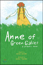 Anne of Green Gables: A Graphic Novel