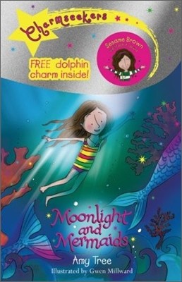 Charmseekers #10 : Moonlight and Mermaids