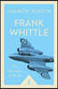Frank Whittle (Icon Science): The Invention of the Jet