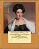 Northanger Abbey; and, Persuasion. By: Jane Austen and Hugh Thomson ( NOVEL ) (Illustrated)