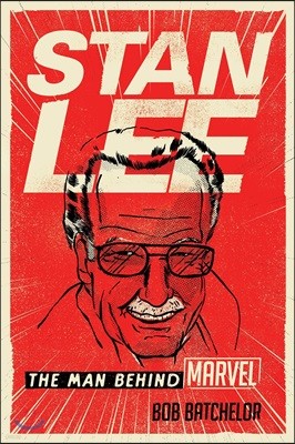 Stan Lee: The Man Behind Marvel