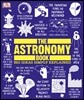 Big Ideas Simply Explained : The Astronomy Book