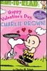 Happy Valentine's Day, Charlie Brown!: Ready-To-Read Level 2