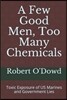 A Few Good Men, Too Many Chemicals: Toxic Exposure of US Marines and Government Lies