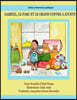 Gabriel, le parc et le grand coffre jouets Cahier d exercices pratiques: Practice Workbook (English to French)