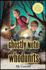 The Case of the Ghostly Note & Other Solve-It-Yourself Whodunits