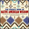The Pocket Book of Native American Wisdom
