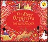 The Story Orchestra: The Nutcracker: Press the Note to Hear Tchaikovsky's Music