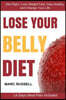Lose Your Belly Diet: Diet Right, Lose Weight Fast, Stay Healthy and Change Your Life - 14 Days Meal Plan Included