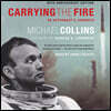 Carrying the Fire: An Astronaut's Journeys