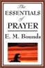 The Essentials of Prayer