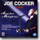 조 카커 라이브 미드나잇 투어 콘서트 Joe Cocker Live "Across From Midnight Ture Comcert"
