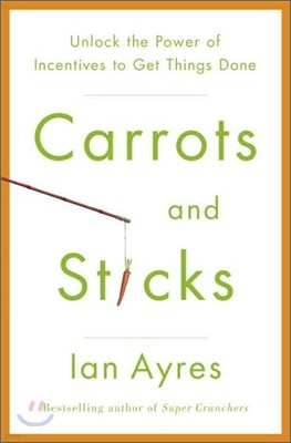 Carrots and Sticks