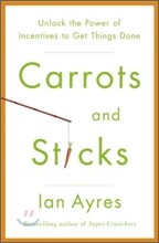 Carrots and Sticks