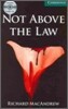 Cambridge English Readers Level 3 : Not Above the Law