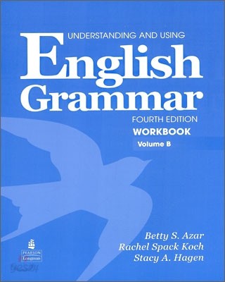 Understanding and Using English Grammar, 4/E : Workbook B