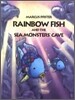 The Rainbow Fish and the Sea Monsters' Cave