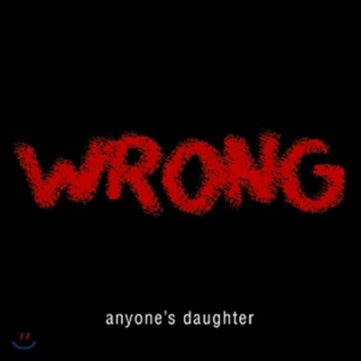 Anyone's Daughter (애니원스 도터) - Wrong [Special Edition]