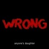 Anyone's Daughter (애니원스 도터) - Wrong [Special Edition]