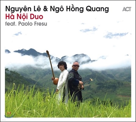 Nguyen Le & Ngo Hong Quang (누엔 레, 응고 홍 쾅) - Ha Noi Duo: feat Paolo Fresu (하노이 듀오: 피처링 파올로 프레수)