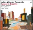 Julian & Roman Wasserfuhr (율리아 앤 로만 바서푸르) - Landed In Brooklyn